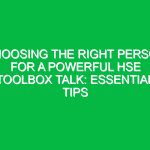 Choosing the Right Person for a Powerful HSE Toolbox Talk: Essential Tips