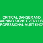 Critical Danger and Warning Signs Every HSE Professional Must Know