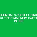 Essential 3-Point Contact Rule for Maximum Safety in HSE