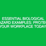 Essential Biological Hazard Examples: Protect Your Workplace Today!