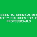 Essential Chemical MEA Safety Practices for HSE Professionals