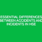Essential Differences Between Accidents and Incidents in HSE