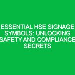 Essential HSE Signage Symbols: Unlocking Safety and Compliance Secrets