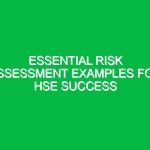 Essential Risk Assessment Examples for HSE Success