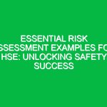 Essential Risk Assessment Examples for HSE: Unlocking Safety Success