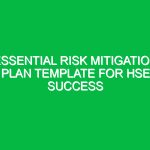 Essential Risk Mitigation Plan Template for HSE Success