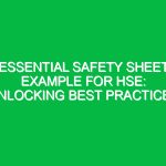 Essential Safety Sheet Example for HSE: Unlocking Best Practices