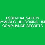 Essential Safety Symbols: Unlocking HSE Compliance Secrets