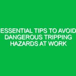 Essential Tips to Avoid Dangerous Tripping Hazards at Work