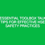 Essential Toolbox Talk Tips for Effective HSE Safety Practices