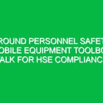Ground Personnel Safety: Mobile Equipment Toolbox Talk for HSE Compliance