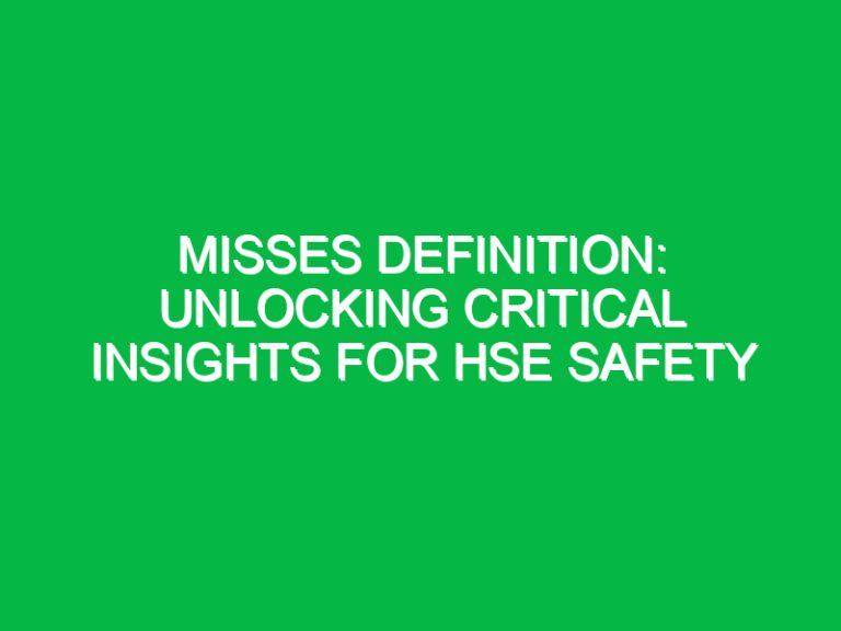 misses definition Archives Safety Notes