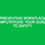 Preventing Workplace Amputations: Your Guide to Safety
