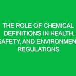 The Role of Chemical Definitions in Health, Safety, and Environment Regulations