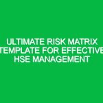 Ultimate Risk Matrix Template for Effective HSE Management