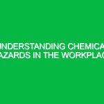 Understanding Chemical Hazards in the Workplace