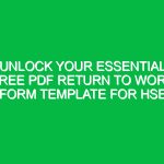 Unlock Your Essential Free PDF Return to Work Form Template for HSE