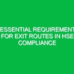 5 Essential Requirements for Exit Routes in HSE Compliance