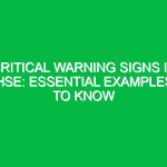 Critical Warning Signs in HSE: Essential Examples to Know