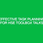 Effective Task Planning for HSE Toolbox Talks
