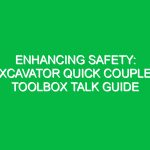 Enhancing Safety: Excavator Quick Coupler Toolbox Talk Guide