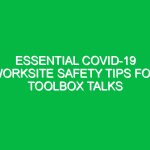 Essential COVID-19 Worksite Safety Tips for Toolbox Talks