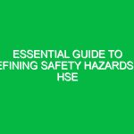 Essential Guide to Defining Safety Hazards in HSE
