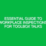 Essential Guide to Workplace Inspections for Toolbox Talks