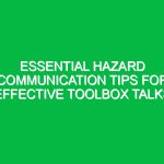 Essential Hazard Communication Tips for Effective Toolbox Talks