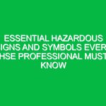 Essential Hazardous Signs and Symbols Every HSE Professional Must Know