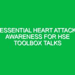 Essential Heart Attack Awareness for HSE Toolbox Talks