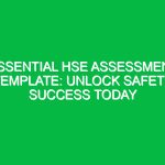 Essential HSE Assessment Template: Unlock Safety Success Today