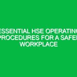 Essential HSE Operating Procedures for a Safer Workplace