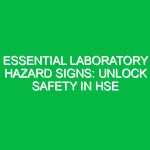 Essential Laboratory Hazard Signs: Unlock Safety in HSE