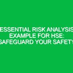 Essential Risk Analysis Example for HSE: Safeguard Your Safety
