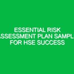 Essential Risk Assessment Plan Sample for HSE Success