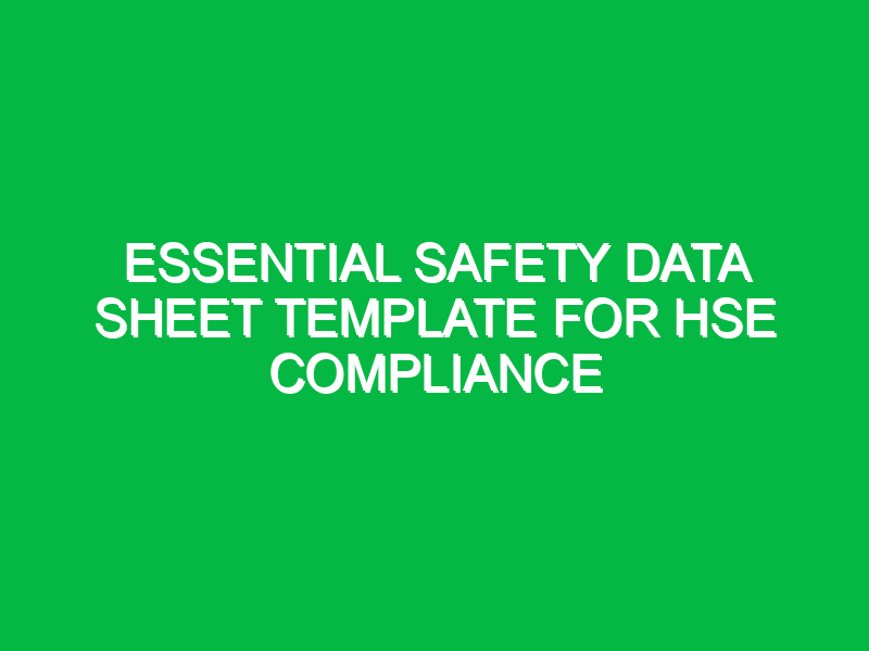 Essential Safety Data Sheet Template for HSE Compliance