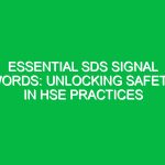 Essential SDS Signal Words: Unlocking Safety in HSE Practices