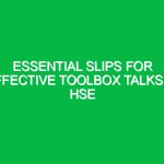 Essential Slips for Effective Toolbox Talks in HSE