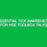 Essential Tick Awareness for HSE Toolbox Talks