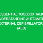 Essential Toolbox Talk: Understanding Automated External Defibrillators (AED)