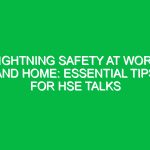 Lightning Safety at Work and Home: Essential Tips for HSE Talks