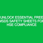 Unlock Essential Free MSDS Safety Sheets for HSE Compliance