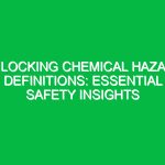 Unlocking Chemical Hazard Definitions: Essential Safety Insights