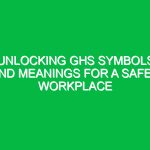 Unlocking GHS Symbols and Meanings for a Safer Workplace
