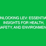 Unlocking LEV: Essential Insights for Health, Safety, and Environment