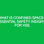 What is Confined Space? Essential Safety Insights for HSE