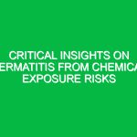 Critical Insights on Dermatitis from Chemical Exposure Risks