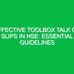 Effective Toolbox Talk on Slips in HSE: Essential Guidelines