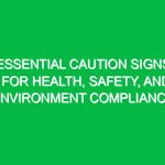 Essential Caution Signs for Health, Safety, and Environment Compliance